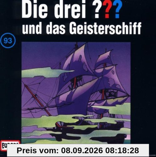 Die drei Fragezeichen - Folge 93: und das Geisterschiff