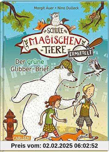 Die Schule der magischen Tiere ermittelt 1: Der grüne Glibber-Brief (Zum Lesenlernen) (1)