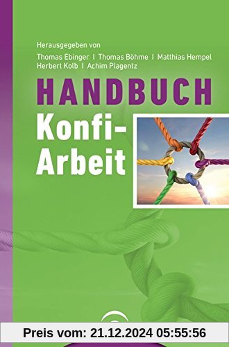 Handbuch Konfi-Arbeit: Eine Veröffentlichung des Comenius-Instituts und der ALPIKA-AG Konfirmandenarbeit