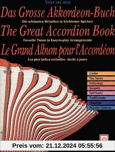 Das große Akkordeon-Buch; The Great Accordion Book; Le grand Album pour l' Accordeon, Bd.1