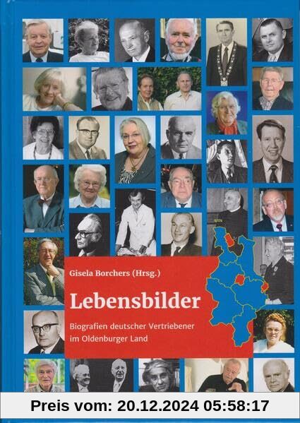 Lebensbilder: Biografien deutscher Vertriebener im Oldenburger Land