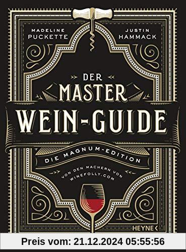 Der Master-Wein-Guide: Die Magnum-Edition - Von den Machern von winefolly.com