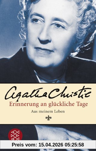 Erinnerung an glückliche Tage: Aus meinem Leben