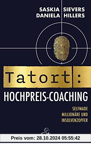 Tatort Hochpreis-Coaching: Selfmade Millionäre und Insolvenzopfer