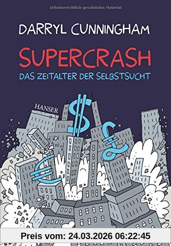 Supercrash: Das Zeitalter der Selbstsucht