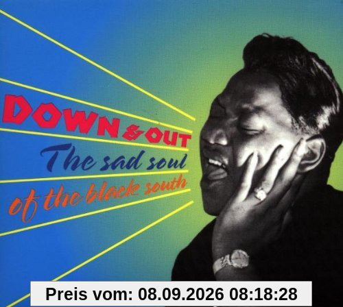 Down & Out-the Sad Soul of the Black South