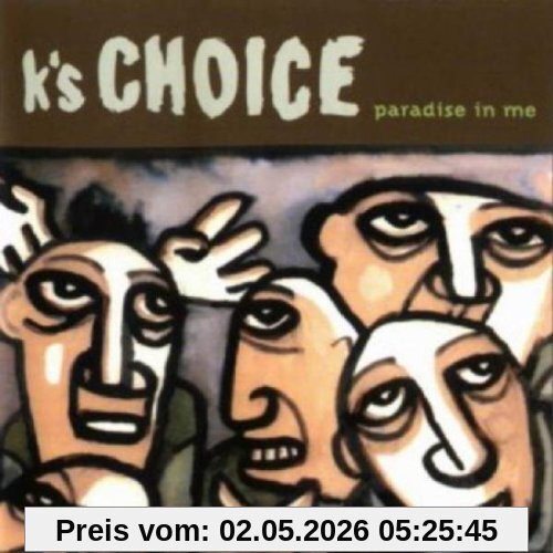 K'S Choice Paradise In Me