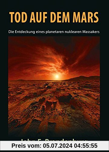 Tod auf dem Mars: Die Entdeckung eines planetaren nuklearen Massakers
