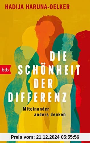 Die Schönheit der Differenz: Miteinander anders denken