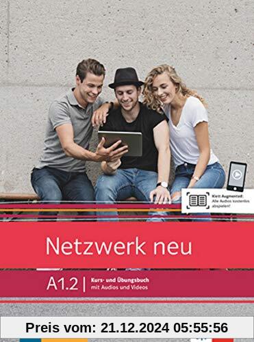 Netzwerk neu A1.2: Deutsch als Fremdsprache. Kurs- und Übungsbuch mit Audios und Videos (Netzwerk neu / Deutsch als Frem