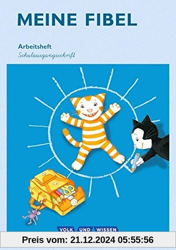 Meine Fibel - Ausgabe 2015: 1. Schuljahr - Arbeitsheft in Schulausgangsschrift: Mit Silbenschieber