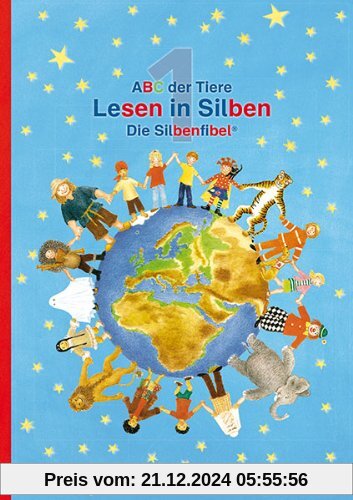 ABC der Tiere 1 · Lesen in Silben (Die Silbenfibel®) · Ausgabe Bayern: LehrplanPLUS Bayern: Zulassungs-Nr. ZN 103/14-GS