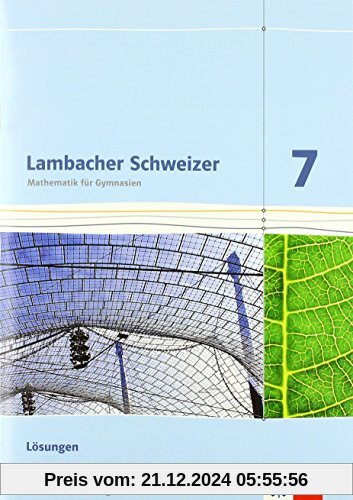 Lambacher Schweizer - Ausgabe für Baden-Württemberg / Lösungen 7. Schuljahr