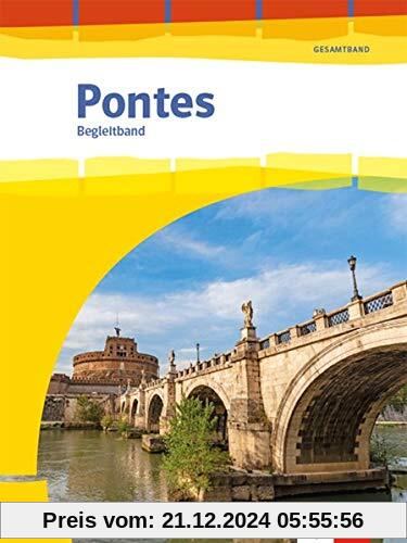 Pontes Gesamtband: Begleitbuch Grammatik und Vokabular 1. - 3. Lernjahr bzw. 1. - 4. Lernjahr (Pontes Gesamtband. Ausgab