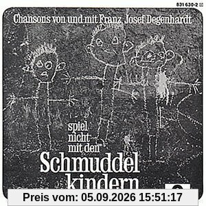 Spiel nicht mit den Schmuddelkindern