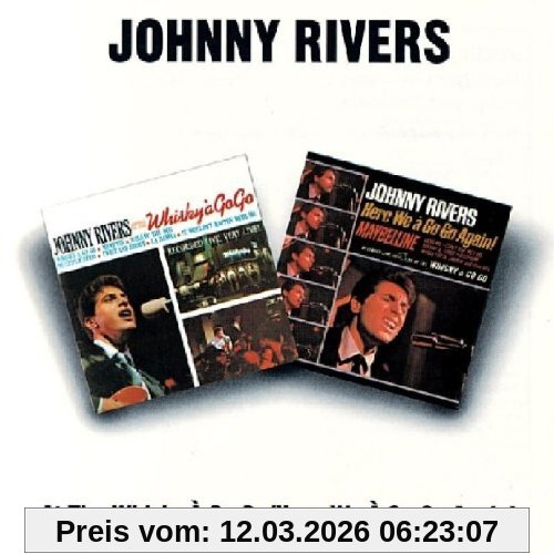 Johnny Rivers At The Whisky A Go-Go/Here We A Go Again!