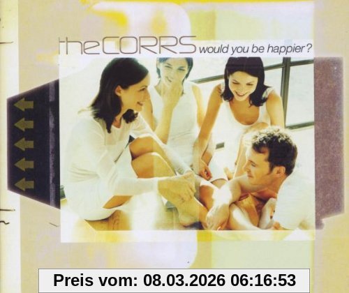 the Corrs Would You Be Happier?