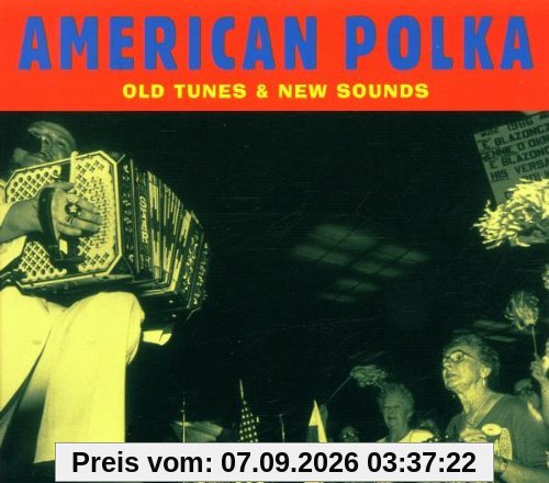 American Polka - Old Tunes & New Sounds