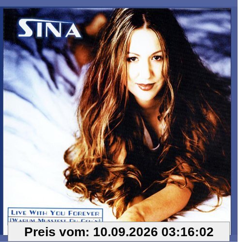 Live With You Forever (Warum Musstest Du Geh'n)
