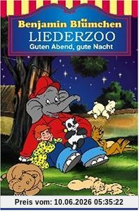 Benjamin Bluemchen - Liederzoo: Guten Abend, gute Nacht [Musikkassette] [Musikkassette]