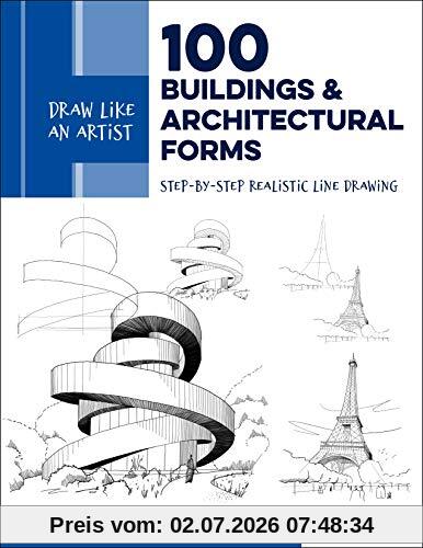 David Drazil Draw Like An Artist, 100 Buildings And Architectural Forms, Step-by-Step Realistic Line Drawing - A Sourcebook For Aspiring Artists And Designers