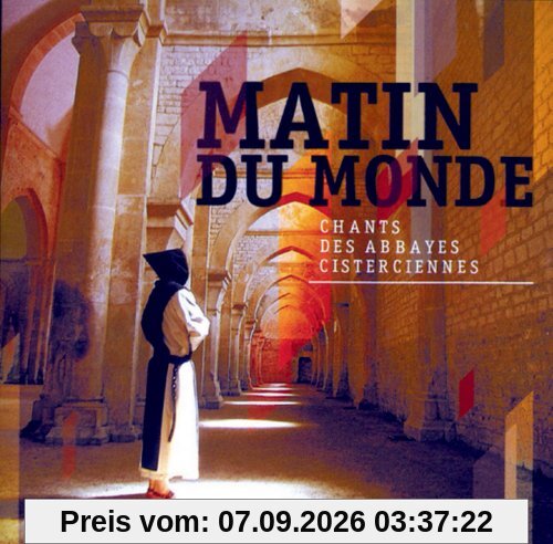 Matin du Monde / Abbayes Cistercien