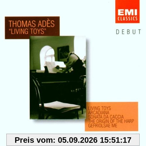 Debut - Thomas Ades (Living Toys)
