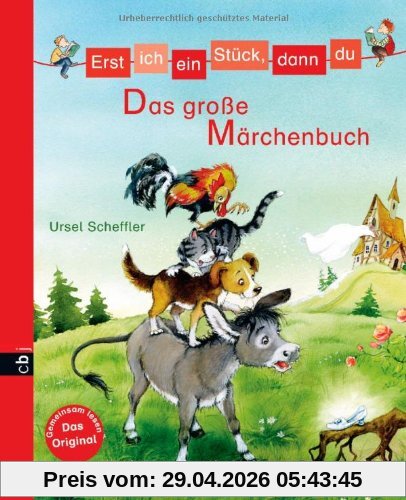 Erst ich ein Stück, dann du - Das große Märchenbuch