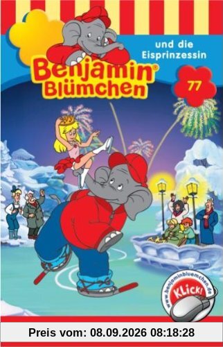 Benjamin Bluemchen - Folge 77: Und die Eisprinzessin [Musikkassette] [Musikkassette]