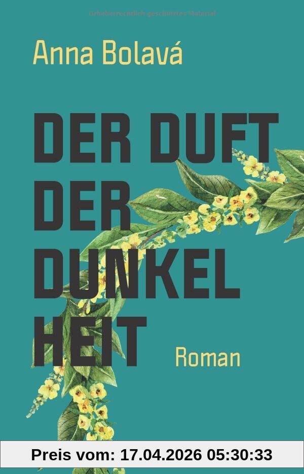 Der Duft der Dunkelheit: Roman // Melancholisches Romandebüt in der Tradition des Nature Writings