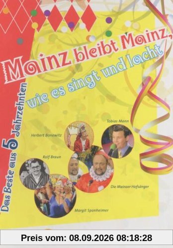 Mainz bleibt Mainz wie es singt und lacht - Das Beste aus 5 Jahrzehnten