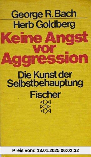 Keine Angst vor Aggression: Die Kunst der Selbstbehauptung