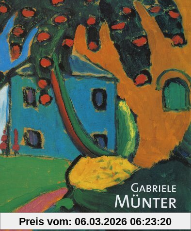 Annegret Hoberg Gabriele Münter, 1877-1962. Retrospektive