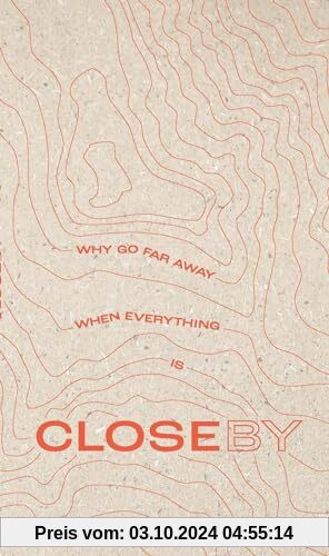 Why go far when everything is Closeby