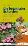 Die botanische Exkursion: Schritt für Schritt zum eigenen Herbarium