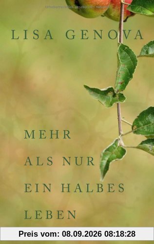 Mehr als nur ein halbes Leben: Roman
