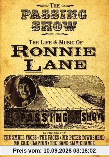PASSING SHOW-LIFE & MUSIC OF RONNIE LANE