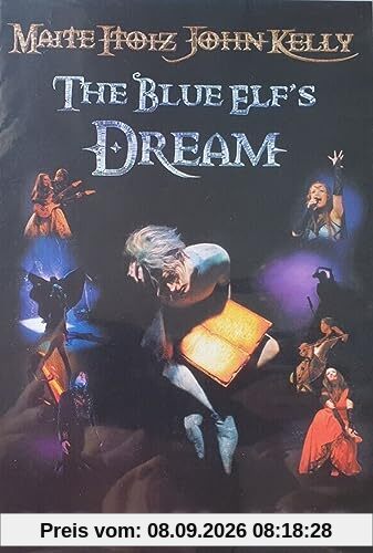 The Blue Elf`s Dream - The Live Show - Maite Itoiz & John Kelly [DVD] - Kelly Family