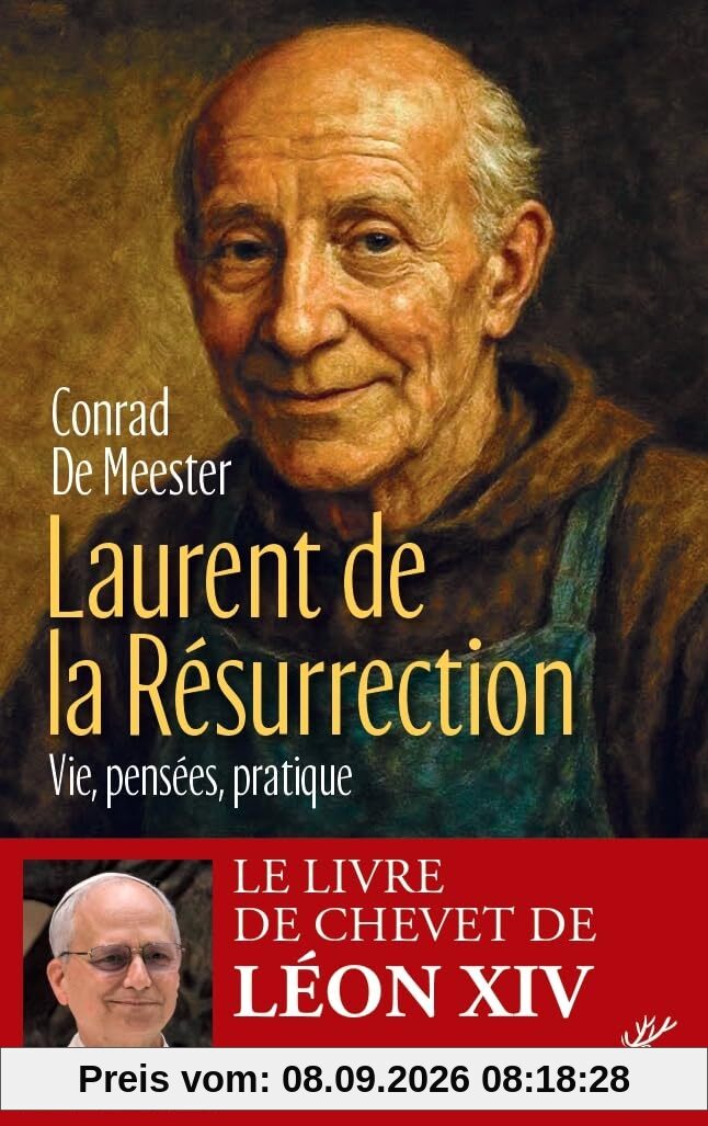 Laurent de la Résurrection : vie, pensées, pratique