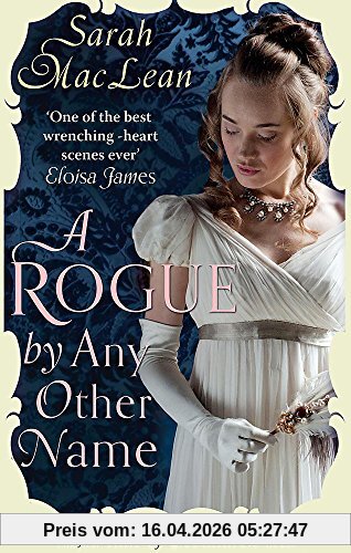 Sarah MacLean A Rogue By Any Other Name (Rules Of Scoundrels, Band 2)