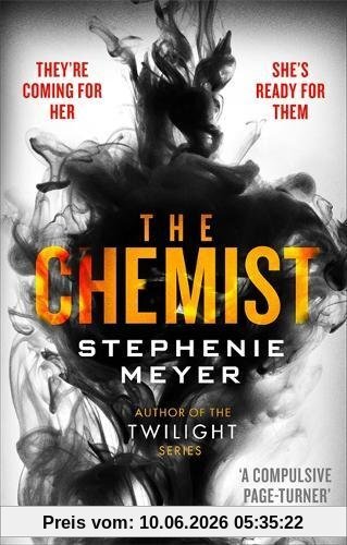 The Chemist: The compulsive, action-packed new thriller from the author of Twilight