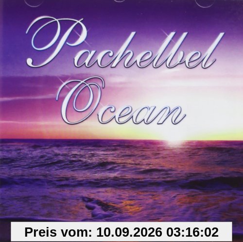 Pachelbel Ocean Relaxation CD 60 Minutes of Pure Bliss !