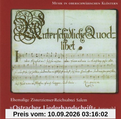 Musik in Oberschwäbischen Klöstern - Ostracher Liederhandschrift (Auswahl)