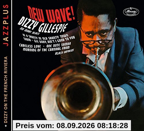 Jazzplus: New Wave! (+ Dizzy On The French Riviera)