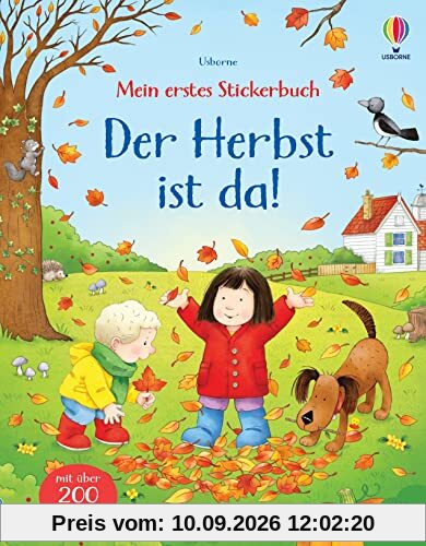 Mein erstes Stickerbuch: Der Herbst ist da!: mit über 200 Stickern die bunte Jahreszeit entdecken – Stickerheft ab 3 Jahren (Meine ersten Stickerbücher)