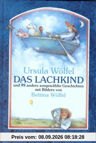 Das Lachkind und 99 andere ausgewählte Geschichten