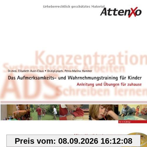 AttenXo. Das Aufmerksamkeits- und Wahrnehmungstraining für Kinder von 5-8 Jahren. Anleitung und Übungen für zuhause mit multimedialer Schulung und Lernmaterialien auf CD-ROM