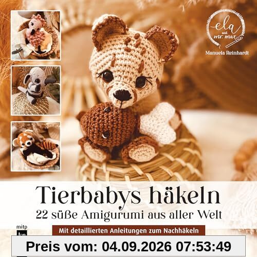 Tierbabys häkeln: 22 süße Amigurumi aus aller Welt - Mit detaillierten Anleitungen zum Nachhäkeln (mitp Kreativ)
