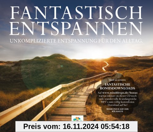 FANTASTISCH ENTSPANNEN: Autogenes Training - Progressive Muskelentspannung - Bodyscann - Suggestionen - Fantasiereisen -