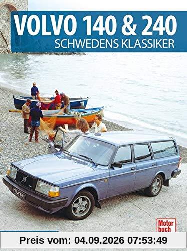 Volvo 140 & 240: Schwedens Klassiker